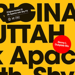 Original Nuttah 25 - Benny L Remix by Uk Apache, SHY FX & Benny L Cover Art