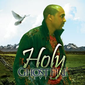 Holy Ghost Fire by Levite Cover Art