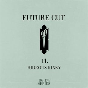 Hideous Kinky by Future Cut Cover Art