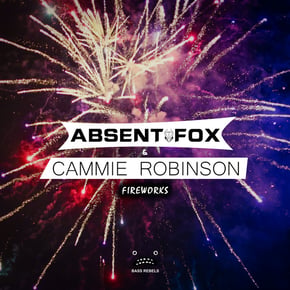 Fireworks by Delta Heavy, Absent Fox & Cammie Robinson Cover Art