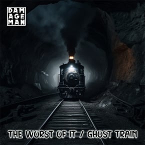 The worst of it / Ghost train by Damageman Cover Art