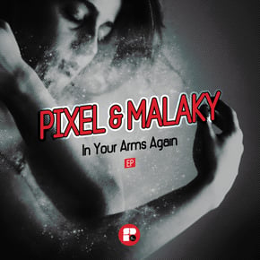 In Your Arms Again by Pixel & Malaky Cover Art