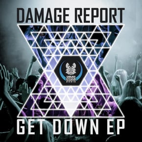 Get Down EP by Damage Report Cover Art