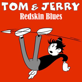 Redskin Blues (GR Mix) by Tom & Jerry Cover Art
