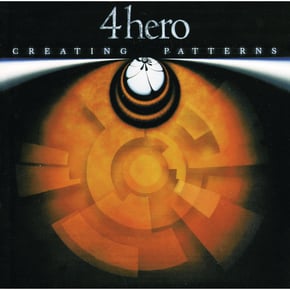 Creating Patterns by 4hero Cover Art