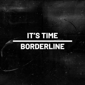 It's Time by Borderline Cover Art