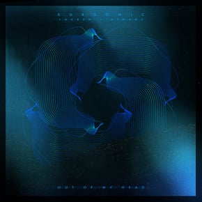 Out Of My Head by Subsonic & Lauren L'aimant Cover Art