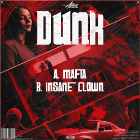 Mafia / Insane Clown by Dunk Cover Art