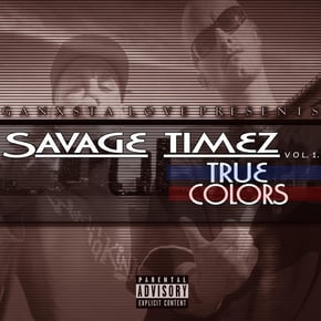 Ganxsta Love Presents Savage Timez, Vol. 1: True Colors by Capone Cover Art