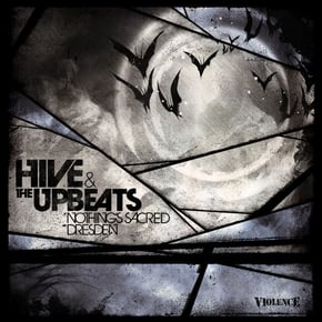 Nothing's Sacred / Dresden by Hive & The Upbeats Cover Art