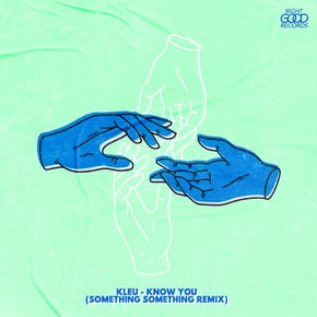 Know You (Something Something Remix) by DJ Hybrid, Kleu & Something Something Cover Art