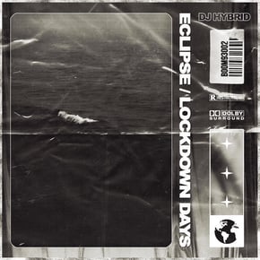Eclipse / Lockdown Days by Dub Elements & DJ Hybrid Cover Art