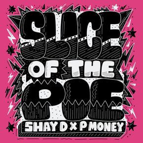 Slice of the Pie by P Money & Shay Mula Cover Art