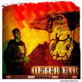 Outer Far (feat. Nyamakala) by 45Thieves Cover Art