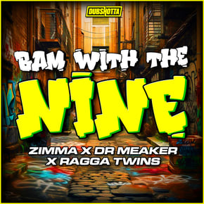 Bam With The Nine by Dr Meaker, Zimma & Ragga Twins Cover Art