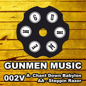 Chant Down Babylon / Steppin Razor by Gunmen Cover Art