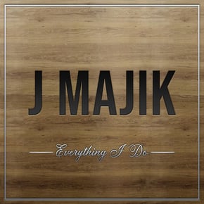 Everything I Do by J Majik Cover Art