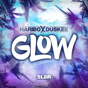 Glow by Haribo, Duskee & Sl8r Cover Art