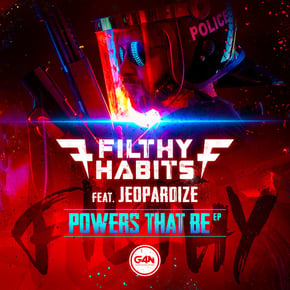 Powers That Be by Filthy Habits & Jeopardize Cover Art