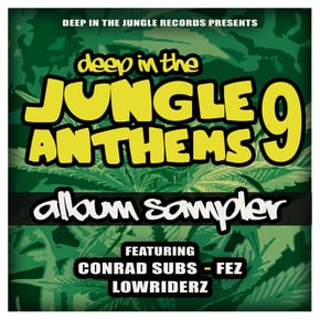 Deep In The Jungle Anthems 9 - LP Sampler by Conrad Subs, Lowriderz & Fez Cover Art