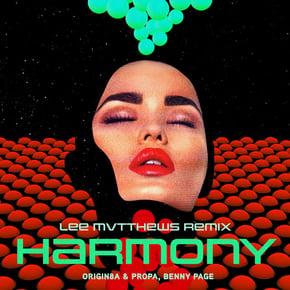 Harmony (Lee Mvtthews Remix) by Benny Page, Lee Mvtthews & Origin8a & Propa Cover Art