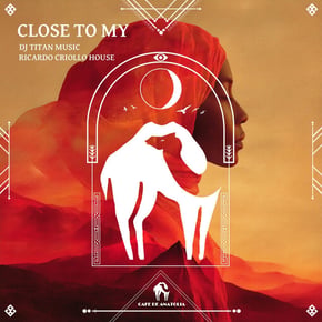 Close to My by Tengu, dj titan music, Ricardo Criollo House & Cafe De Anatolia Cover Art
