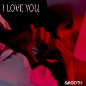 I Love You by Smooth Cover Art