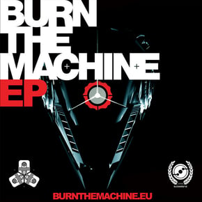 Burn The Machine EP by Current Value, The Sect & MachineCode Cover Art
