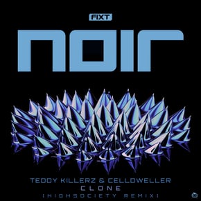 Clone (HIGHSOCIETY Remix) by Teddy Killerz Cover Art