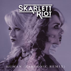 Human (Zardonic Remix) by Zardonic & Skarlett Riot Cover Art