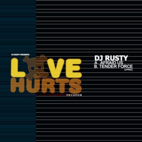 Afraid Us / Tender Force by DJ Rusty Cover Art
