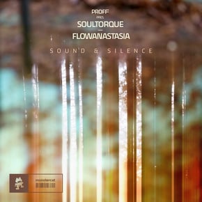 Sound & Silence by flowanastasia, PROFF & Soultorque Cover Art
