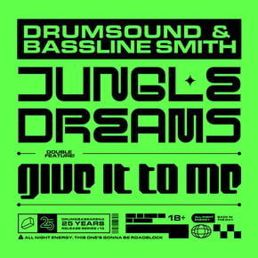 Jungle Dreams / Give It To Me by Drumsound & Bassline Smith Cover Art