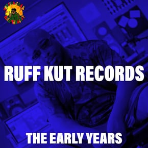 Ruff Kut the Early Years by Good 2Bad And Hugly Cover Art