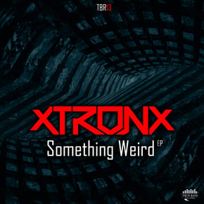 Something Weird by XtronX Cover Art
