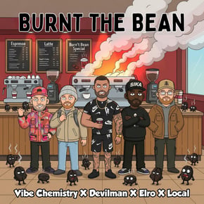 BURNT THE BEAN by Vibe Chemistry, Elro, Devilman & Local Cover Art