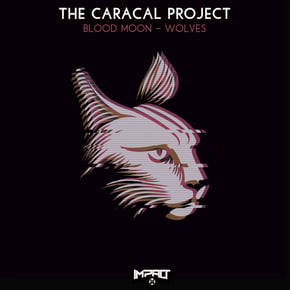 Blood Moon / Wolves by The Caracal Project Cover Art