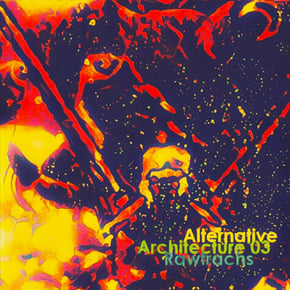 Alternative Architecture 03 by Rawtrachs Cover Art