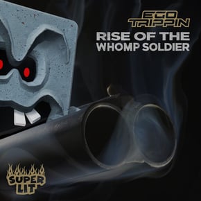 Rise of the Whomp Soldier by Ego Trippin Cover Art