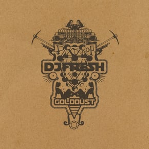 Gold Dust / The Field by DJ Fresh Cover Art