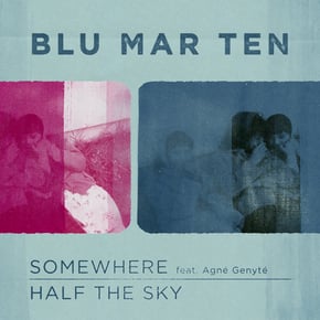 Somewhere / Half the Sky by Blu Mar Ten Cover Art