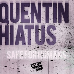 Safe For Humans EP by Quentin Hiatus Cover Art