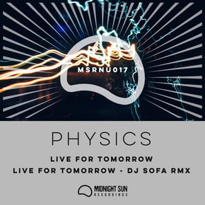 Live For Tomorrow / Live For Tomorrow (DJ Sofa Remix) by Physics Cover Art