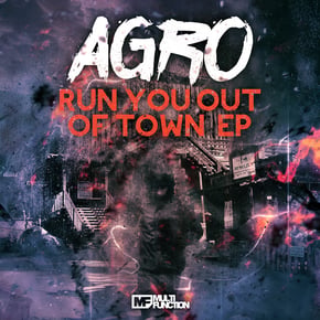 Run You Out Of Town by Agro Cover Art