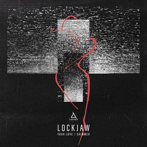Your Love/Shimmer by Lockjaw Cover Art
