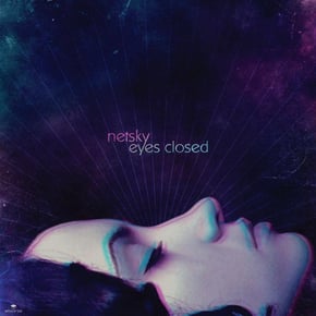 Eyes Closed by Netsky Cover Art