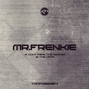 Don`t Fear the Reaper, The Hate by Mr.Frenkie Cover Art