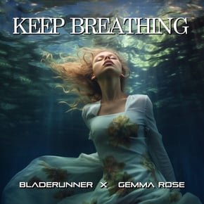 Keep Breathing by Bladerunner & FFF Cover Art