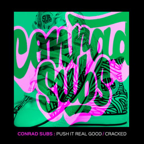 Push It Real Good / Cracked by Conrad Subs Cover Art