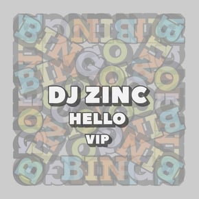 Hello VIP by DJ Zinc Cover Art